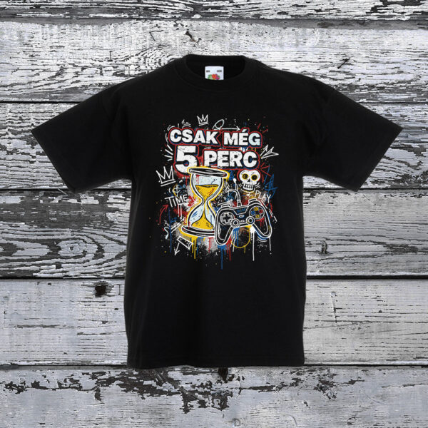 Csak még 5 perc - vicces feliratos gamer gyerek póló